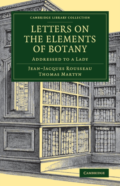 Letters on the Elements of Botany : Addressed to a Lady, Paperback / softback Book
