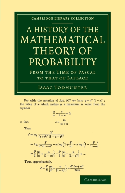 A History of the Mathematical Theory of Probability : From the Time of Pascal to that of Laplace, Paperback / softback Book