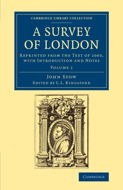 A Survey of London : Reprinted from the Text of 1603, with Introduction and Notes, Paperback / softback Book