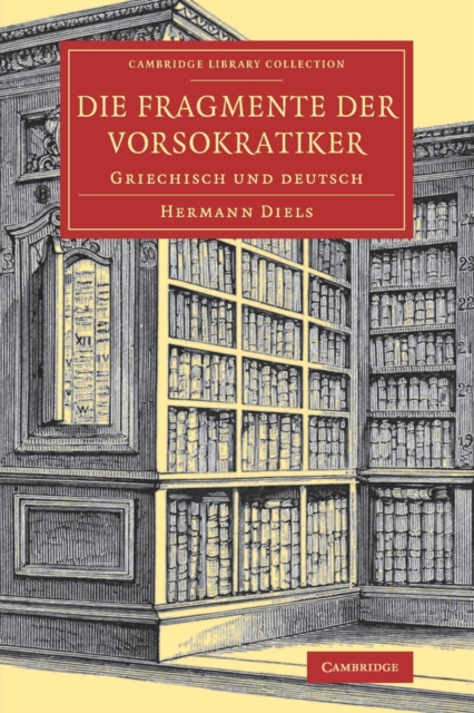 Die Fragmente der Vorsokratiker : Griechisch und Deutsch, Paperback / softback Book