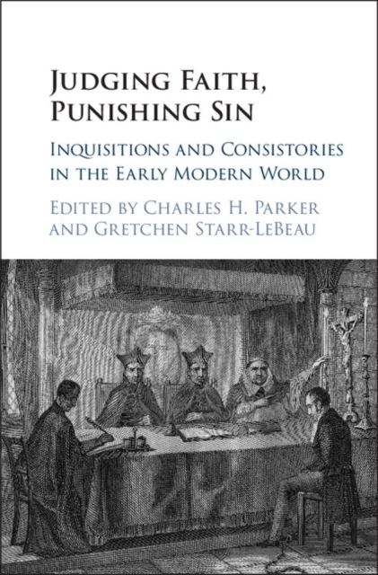 Judging Faith, Punishing Sin : Inquisitions and Consistories in the Early Modern World, EPUB eBook