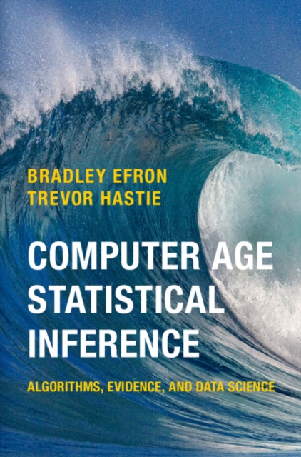 Computer Age Statistical Inference : Algorithms, Evidence, and Data Science, EPUB eBook
