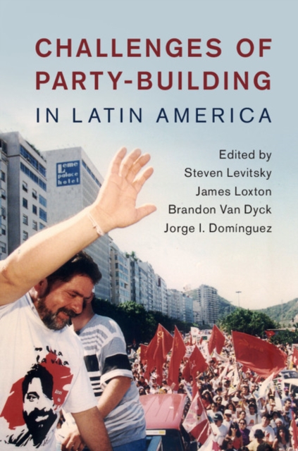 Challenges of Party-Building in Latin America, PDF eBook