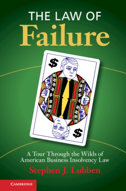 Law of Failure : A Tour Through the Wilds of American Business Insolvency Law, EPUB eBook