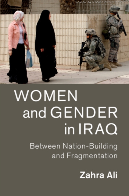 Women and Gender in Iraq : Between Nation-Building and Fragmentation, EPUB eBook