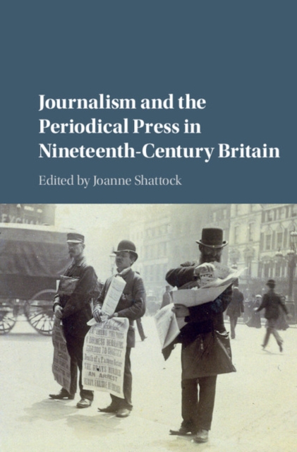 Journalism and the Periodical Press in Nineteenth-Century Britain, EPUB eBook