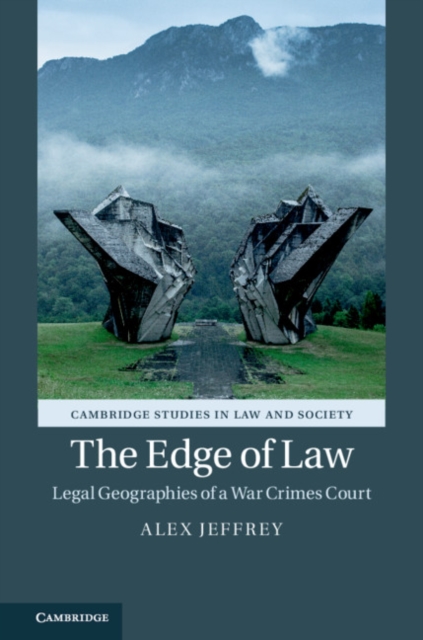 Edge of Law : Legal Geographies of a War Crimes Court, PDF eBook