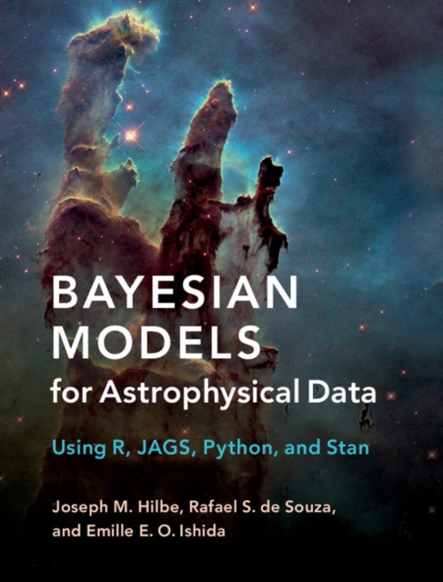 Bayesian Models for Astrophysical Data : Using R, JAGS, Python, and Stan, PDF eBook