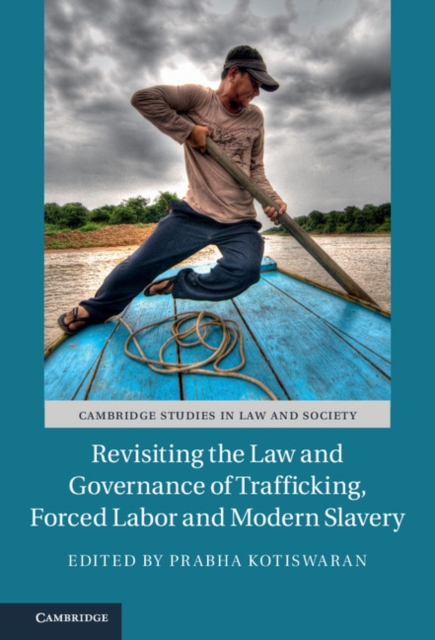 Revisiting the Law and Governance of Trafficking, Forced Labor and Modern Slavery, EPUB eBook