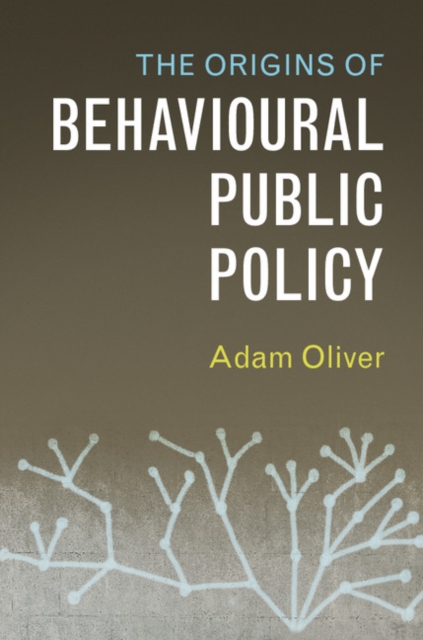 Origins of Behavioural Public Policy, EPUB eBook