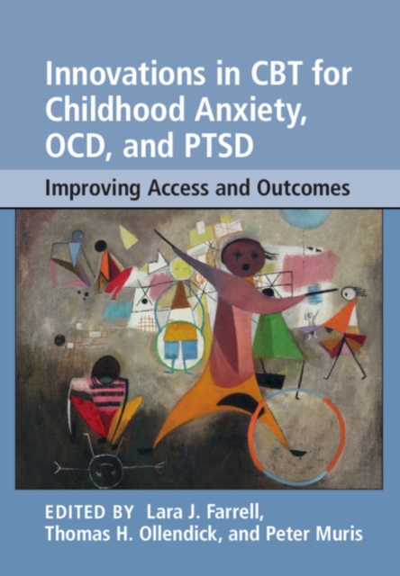 Innovations in CBT for Childhood Anxiety, OCD, and PTSD : Improving Access and Outcomes, EPUB eBook