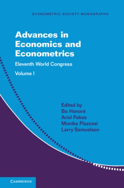 Advances in Economics and Econometrics: Volume 1 : Eleventh World Congress, PDF eBook