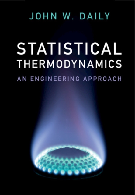 Statistical Thermodynamics : An Engineering Approach, PDF eBook