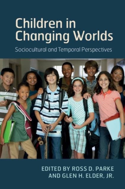 Children in Changing Worlds : Sociocultural and Temporal Perspectives, PDF eBook