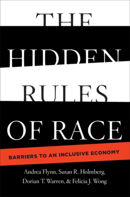 Hidden Rules of Race : Barriers to an Inclusive Economy, EPUB eBook