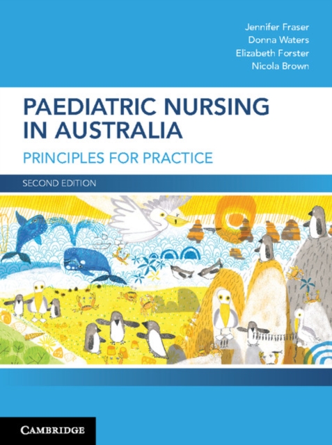 Paediatric Nursing in Australia : Principles for Practice, PDF eBook