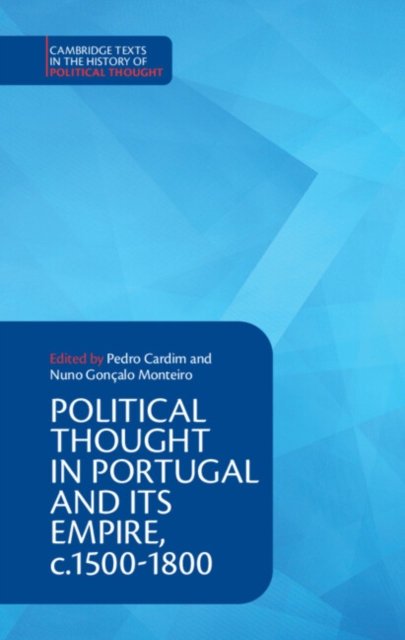 Political Thought in Portugal and its Empire, c.1500-1800: Volume 1, EPUB eBook