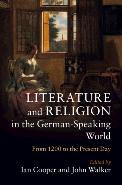 Literature and Religion in the German-Speaking World : From 1200 to the Present Day, PDF eBook