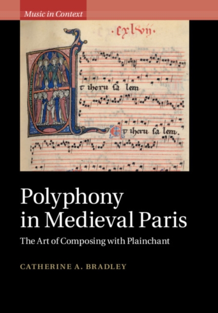 Polyphony in Medieval Paris : The Art of Composing with Plainchant, EPUB eBook