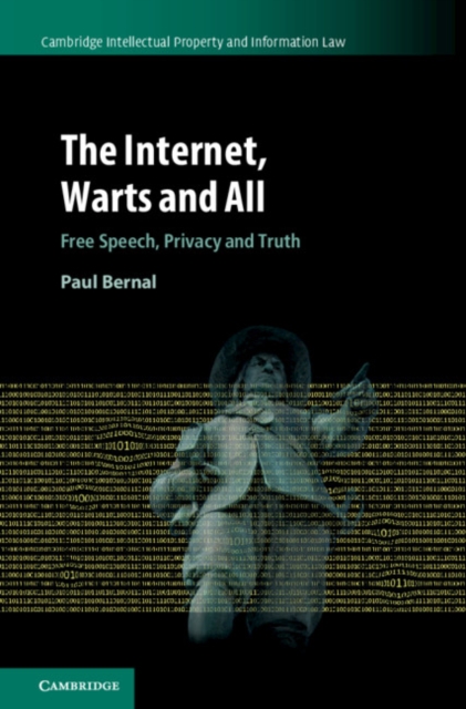 Internet, Warts and All : Free Speech, Privacy and Truth, EPUB eBook