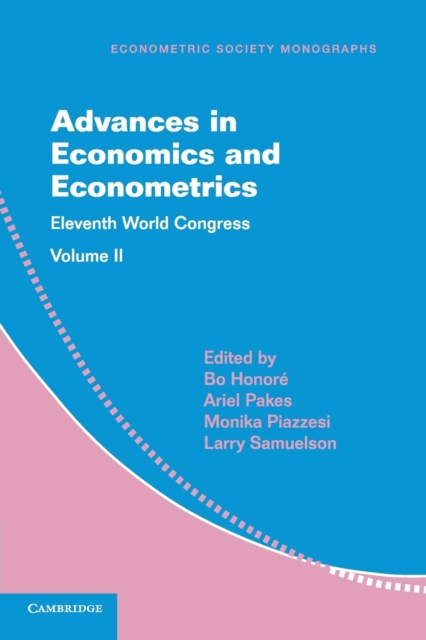 Advances in Economics and Econometrics: Volume 2 : Eleventh World Congress, Paperback / softback Book