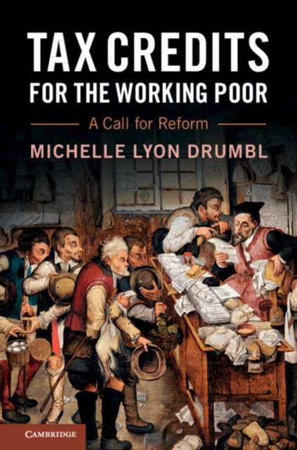 Tax Credits for the Working Poor : A Call for Reform, Paperback / softback Book