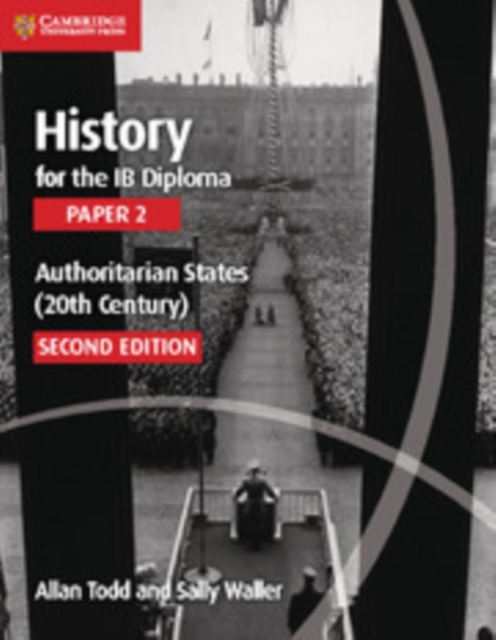 History for the IB Diploma Paper 2 Authoritarian States (20th Century) Digital Edition, EPUB eBook