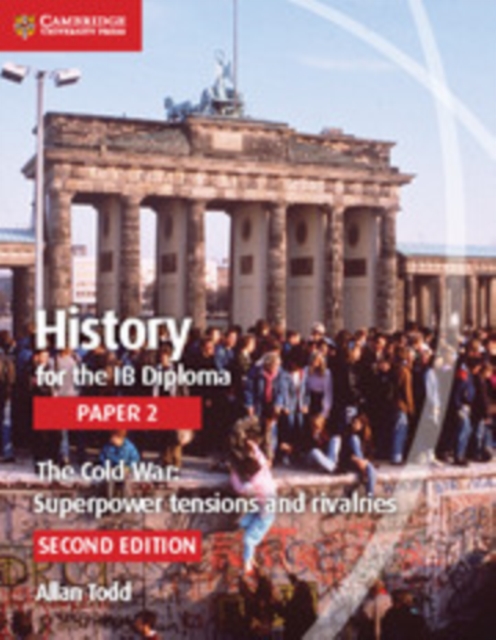 History for the IB Diploma Paper 2 The Cold War: Digital Edition : Superpower Tensions and Rivalries, EPUB eBook