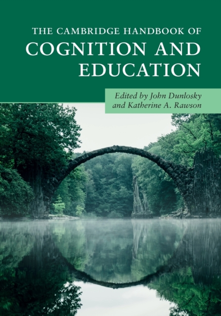 The Cambridge Handbook of Cognition and Education, Paperback / softback Book