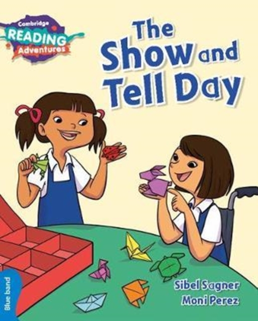 Cambridge Reading Adventures The Show and Tell Day Blue Band, Paperback / softback Book