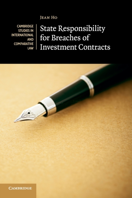State Responsibility for Breaches of Investment Contracts, Paperback / softback Book