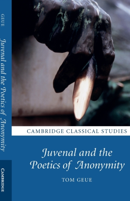 Juvenal and the Poetics of Anonymity, Paperback / softback Book