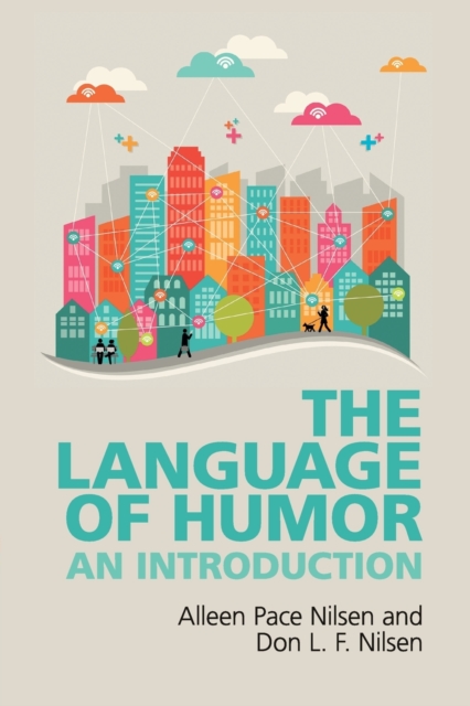 The Language of Humor : An Introduction, Paperback / softback Book