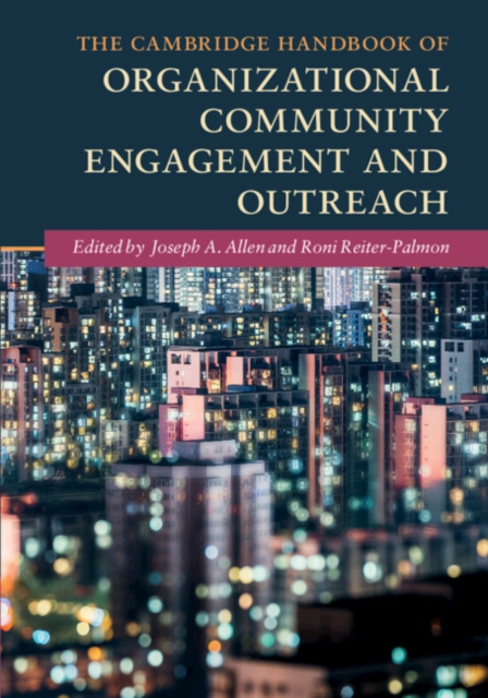 The Cambridge Handbook of Organizational Community Engagement and Outreach, Paperback / softback Book