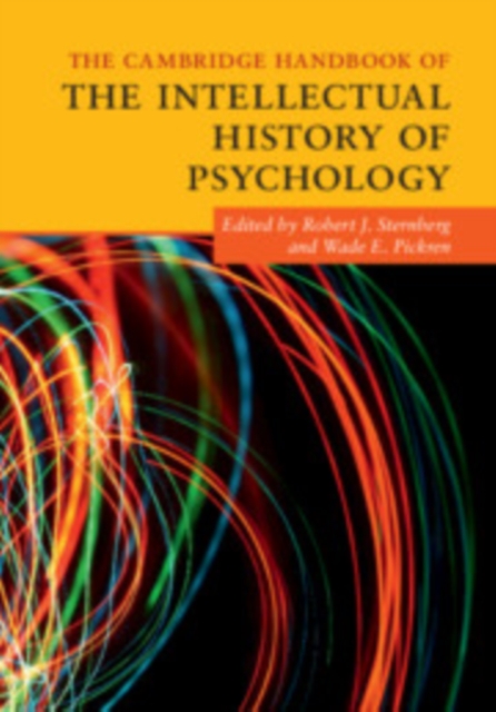 The Cambridge Handbook of the Intellectual History of Psychology, Paperback / softback Book
