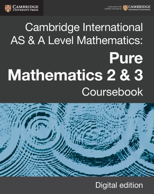Cambridge International AS & A Level Mathematics: Pure Mathematics 2 & 3 Coursebook Digital Edition, EPUB eBook