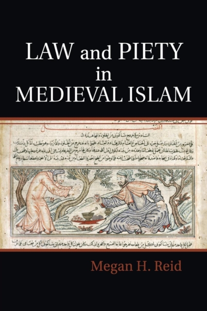 Law and Piety in Medieval Islam, Paperback / softback Book