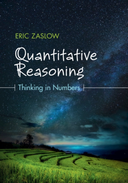 Quantitative Reasoning : Thinking in Numbers, Paperback / softback Book