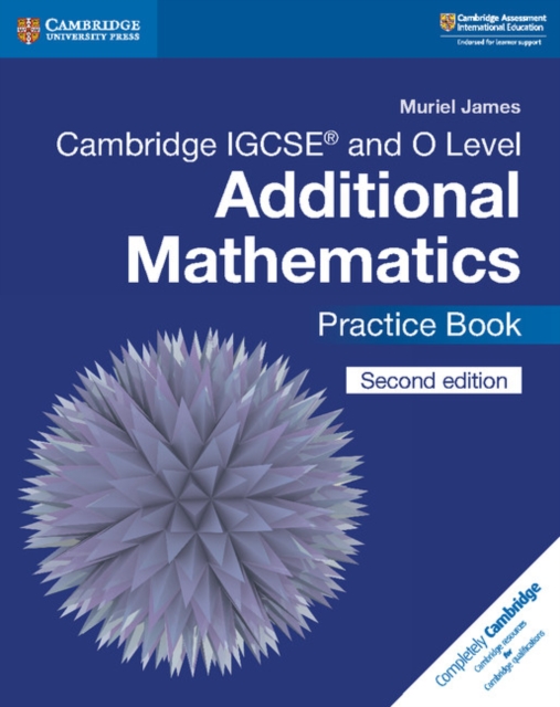 Cambridge IGCSE™ and O Level Additional Mathematics Practice Book, Paperback / softback Book