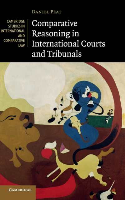 Comparative Reasoning in International Courts and Tribunals, Hardback Book