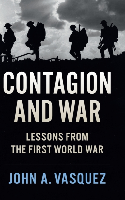 Contagion and War : Lessons from the First World War, Hardback Book