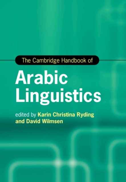 The Cambridge Handbook of Arabic Linguistics, Hardback Book