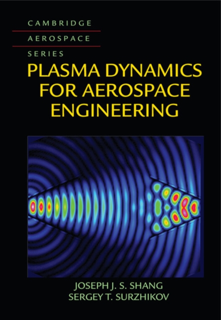 Plasma Dynamics for Aerospace Engineering, Hardback Book