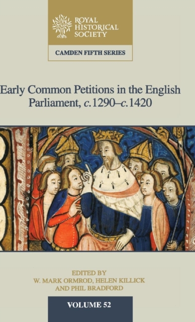 Early Common Petitions in the English Parliament, c.1290-c.1420, Hardback Book