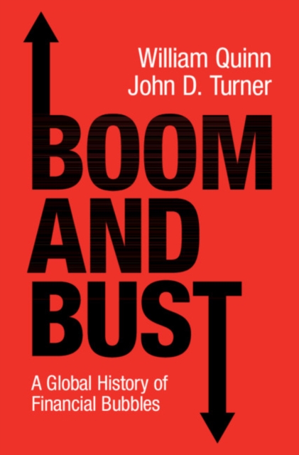 Boom and Bust : A Global History of Financial Bubbles, Hardback Book
