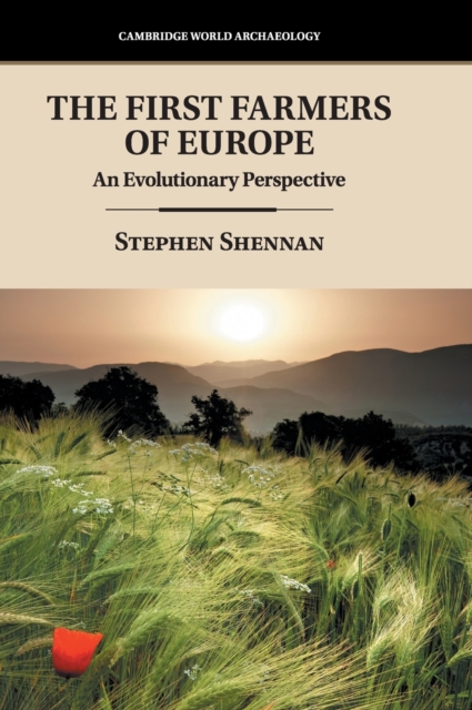 The First Farmers of Europe : An Evolutionary Perspective, Hardback Book