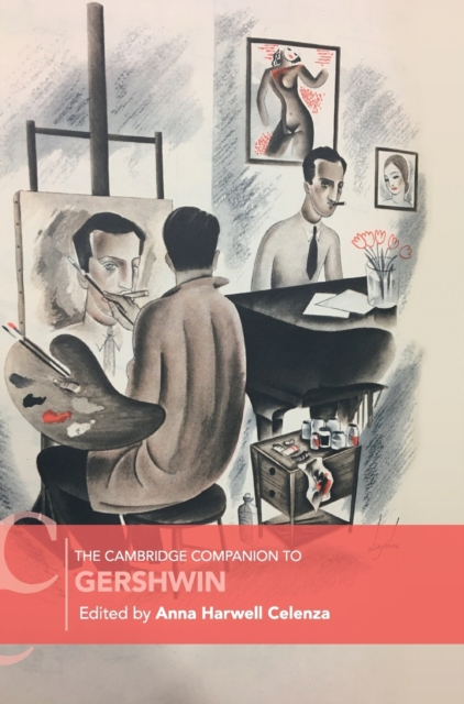 The Cambridge Companion to Gershwin, Hardback Book