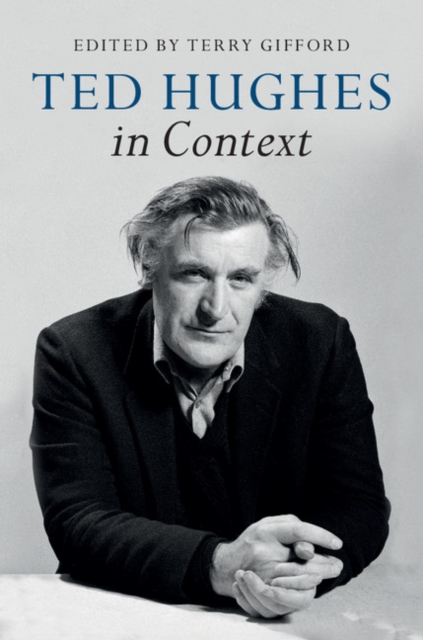 Ted Hughes in Context, Hardback Book