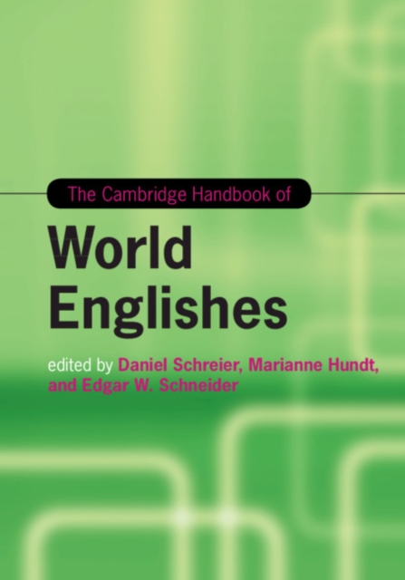 The Cambridge Handbook of World Englishes, Hardback Book