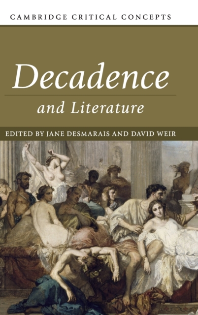 Decadence and Literature, Hardback Book